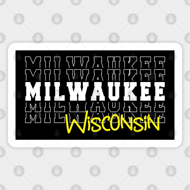 Milwaukee city Wisconsin Milwaukee WI Magnet by TeeLogic